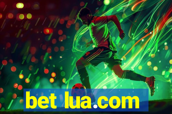bet lua.com